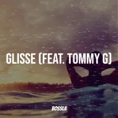 Glisse (feat. Tommy G) Song Lyrics
