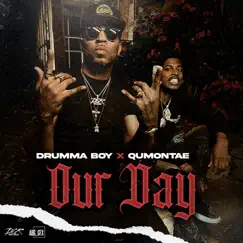 Our Day - Single by Drumma Boy & Qumontae album reviews, ratings, credits