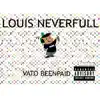 Louis Neverfull - Single album lyrics, reviews, download