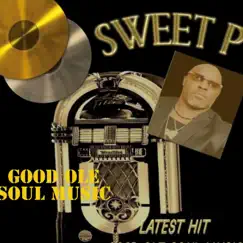 Good Ole Soul Music - Single by Sweet P album reviews, ratings, credits