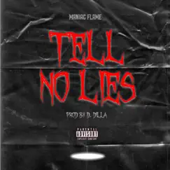 Tell No Lies - Single by Maniac Flame album reviews, ratings, credits