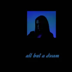 All but a Dream - Single by Evan tha Villain album reviews, ratings, credits