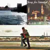 Song for Istanbul - Single album lyrics, reviews, download