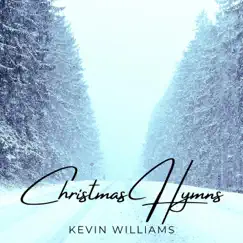 Christmas Hymns by Kevin Williams album reviews, ratings, credits