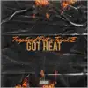 Got Heat (feat. Trapland Pat) - Single album lyrics, reviews, download