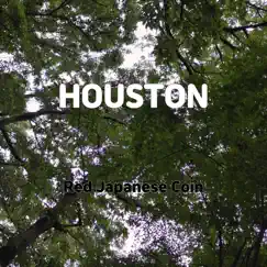 Houston - Single by Red Japanese Coin album reviews, ratings, credits