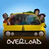 Overload (feat. Slimcase & Mr. Real) - Single album lyrics, reviews, download