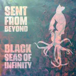 Black Seas of Infinity - EP by Sent From Beyond album reviews, ratings, credits