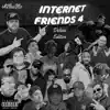 Internet Friends 4 Deluxe Edition album lyrics, reviews, download