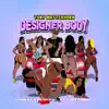 Designer Body - Single album lyrics, reviews, download