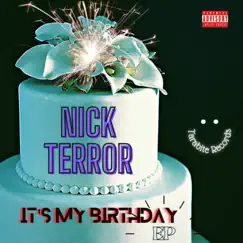 It's My Birthday - EP by Nick Terror album reviews, ratings, credits