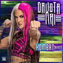 WWE: Kombat (Remix) [Dakota Kai] Song Lyrics