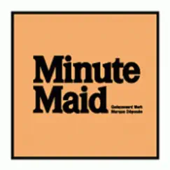 Minute Maid Song Lyrics