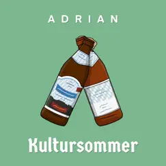 Kultursommer - Single by ADRIAN album reviews, ratings, credits