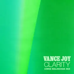 Clarity (Chris Malinchak Mix) - Single by Vance Joy album reviews, ratings, credits