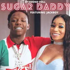 Sugar Daddy (Explicit) - Single by Dyamond Doll album reviews, ratings, credits