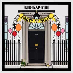 Party at No.10 - Single by Kid Kapichi album reviews, ratings, credits