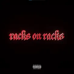 Racks On Racks Song Lyrics
