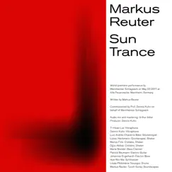 Sun Trance - Single by Mannheimer Schlagwerk & Markus Reuter album reviews, ratings, credits