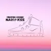 Nahy-Kee - Single album lyrics, reviews, download