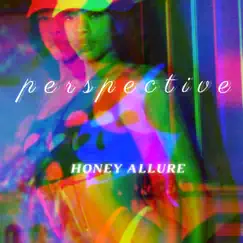 Perspective - Single by Honey Allure album reviews, ratings, credits