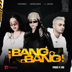 ¡Bang Bang! (feat. DAAZ) Song Lyrics