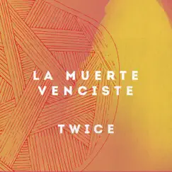 La Muerte Venciste Song Lyrics