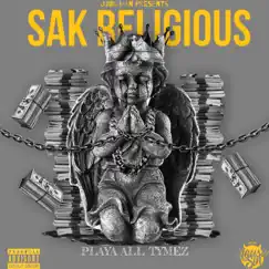 Sak Religious by Playa All Tymez album reviews, ratings, credits