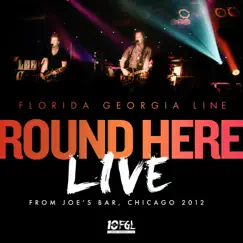 Round Here (Live From Joe's Bar, Chicago, 2012) Song Lyrics