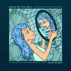 Know Me Too Well Song Lyrics
