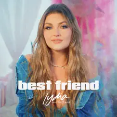 Best friend - Single by Lydia Sutherland album reviews, ratings, credits