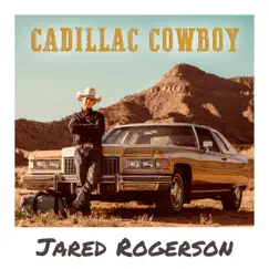 Cadillac Cowboy Song Lyrics