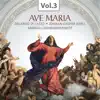 Ave Maria, Vol. 3 album lyrics, reviews, download