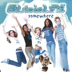 Somewhere - EP by Bubbles album reviews, ratings, credits