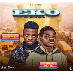 Eko (feat. Destiny Boy) - Single by Manny monie album reviews, ratings, credits