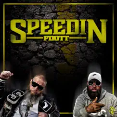 Speedin (feat. One Tre Tone) Song Lyrics