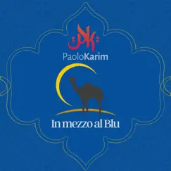 In mezzo al Blu - Single by PAOLO KARIM album reviews, ratings, credits