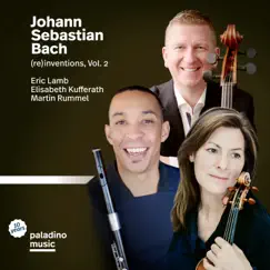 Bach: (Re)Inventions, Vol. 2 by Ensemble Paladino, Eric Lamb, Elisabeth Kufferath & Martin Rummel album reviews, ratings, credits