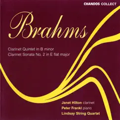 Brahms: Clarinet Quintet & Sonata for Clarinet and Piano by Janet Hilton, Peter Frankl & Lindsay String Quartet album reviews, ratings, credits