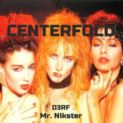 Centerfold (feat. Mr.Nikster) - Single by D3rf album reviews, ratings, credits