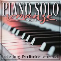 Piano Solo: Romanze, Vol. 1 by Lucille Chung, Peter Donohoe & Jeremy Filsell album reviews, ratings, credits