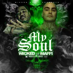 My Soul (Radio Edit) [feat. Maffii] - Single by Wicked album reviews, ratings, credits