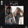 Fwm - Single (feat. Fred Rock) - Single album lyrics, reviews, download