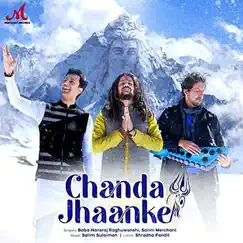 Chanda Jhaanke - Single by Baba Hansraj Raghuwanshi & Salim Merchant album reviews, ratings, credits