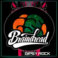 Gipsy Rock (feat. Whattabams) - Single by Braindread album reviews, ratings, credits