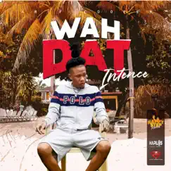 Wah Dat - Single by Intence album reviews, ratings, credits