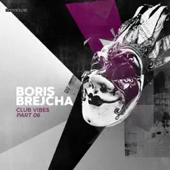 Club Vibes Part 06 - Single by Boris Brejcha album reviews, ratings, credits