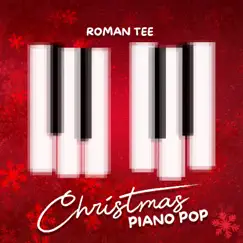 Christmas Piano Pop (Instrumental Piano) by Roman Tee album reviews, ratings, credits