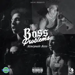 Boss Problems - Single by Moneymade Nero album reviews, ratings, credits