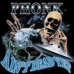 Phonk Ain't Dead Yet - Single by Jake OHM album reviews, ratings, credits